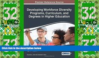 Price Developing Workforce Diversity Programs, Curriculum, and Degrees in Higher Education Chaunda