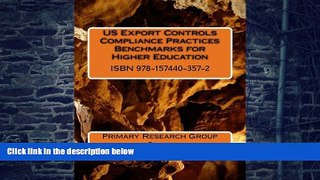 Download Primary Research Group Staff US Export Controls Compliance Practices Benchmarks for