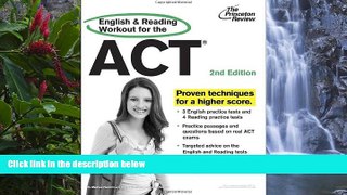 Online Princeton Review English and Reading Workout for the ACT, 2nd Edition (College Test