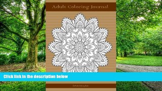 PDF ZenMaster Coloring Books Adult Coloring Journal (brown edition): Journal for Writing,