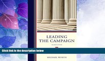 Price Leading the Campaign: The President and Fundraising in Higher Education Michael J. Worth On