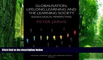 Pre Order Globalization, Lifelong Learning and the Learning Society: Sociological Perspectives