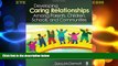 Price Developing Caring Relationships Among Parents, Children, Schools, and Communities Dana R.