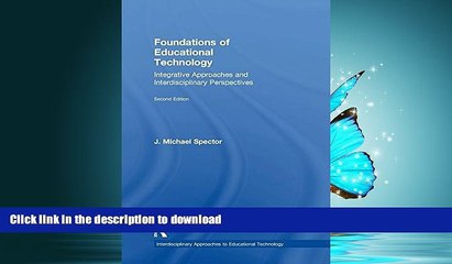 Hardcover Foundations of Educational Technology: Integrative Approaches and Interdisciplinary