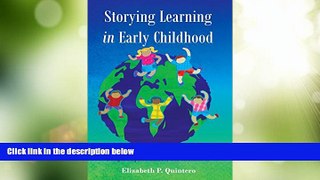 Price Storying Learning in Early Childhood: When Children Lead Participatory Curriculum Design,