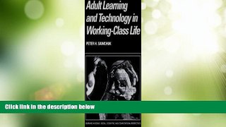 Best Price Adult Learning and Technology in Working-Class Life (Learning in Doing: Social,