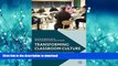 READ Transforming Classroom Culture: Inclusive Pedagogical Practices On Book