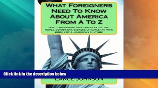 Best Price What Foreigners Need To Know About America From A To Z: America s Heritage Lance