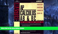 Buy W. Michael Kelly Arco Master the Ap Calculus Ab and Bc Test: Teacher-Tested Strategies and