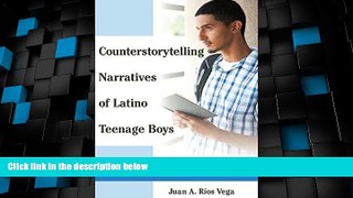 Best Price Counterstorytelling Narratives of Latino Teenage Boys: From Â«VergÃ¼enzaÂ» to Â«Ã‰chale
