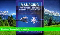 Hardcover Managing Difficult, Frustrating, and Hostile Conversations: Strategies for Savvy