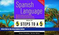 Online Dennis LaVoie 5 Steps to a 5 on the Advanced Placement Examinations: Spanish Language