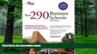 Pre Order Best 290 Business Schools, 2008 Edition (Graduate School Admissions Guides) Princeton