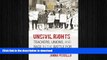 Read Book Uncivil Rights: Teachers, Unions, and Race in the Battle for School Equity