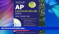 Buy Tamara Lefcourt Ruby Kaplan AP Calculus AB   BC 2015: Book   Online   DVD (Kaplan Test Prep)