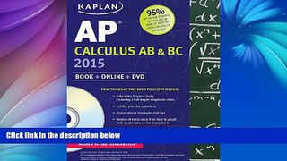 Buy Tamara Lefcourt Ruby Kaplan AP Calculus AB   BC 2015: Book + Online + DVD (Kaplan Test Prep)