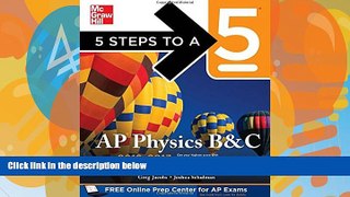 Online Greg Jacobs 5 Steps to a 5 AP Physics B C, 2012-2013 Edition (5 Steps to a 5 on the