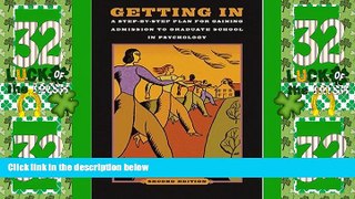 Price Getting In: A Step-By-Step Plan for Gaining Admission to Graduate School in Psychology, 2nd