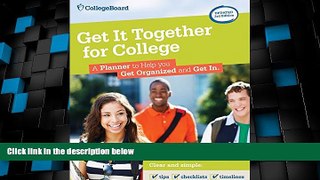 Price Get It Together for College, 3rd Edition: A Planner to Help You Get Organized and Get In The