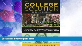 Price The College Solution: A Guide for Everyone Looking for the Right School at the Right Price