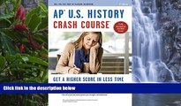 Online Larry Krieger APÂ® U.S. History Crash Course Book   Online (Advanced Placement (AP) Crash