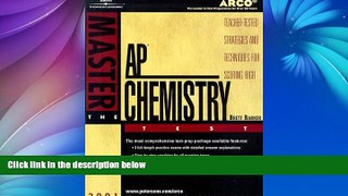 Online Brett Barker Arco Master the Ap Chemistry Test 2001: Teacher-Tested Strategies and
