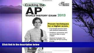 Buy Princeton Review Cracking the AP World History Exam, 2013 Edition (College Test Preparation)