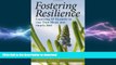 Pre Order Fostering Resilience: Expecting All Students to Use Their Minds and Hearts Well On Book