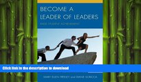 Hardcover Become a Leader of Leaders: Raise Student Achievement Full Book