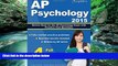 Online AP Psychology Team AP Psychology 2015: Review Book for Psychology Exam with Practice Test