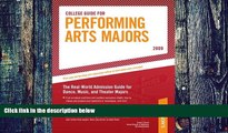 Pre Order College Guide for Performing Arts Majors - 2009 (Peterson s College Guide for