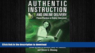 PDF Authentic Instruction and Online Delivery: Proven Practices in Higher Education Full Download