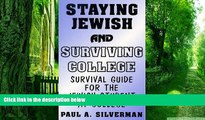 Read Online Paul A. Silverman Staying Jewish and Surviving College, Survival Guide for the Jewish