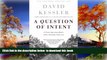 BEST PDF  A Question Of Intent: A Great American Battle With A Deadly Industry (Great American