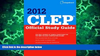 Buy The College Board CLEP Official Study Guide 2012 (College Board CLEP: Official Study Guide)