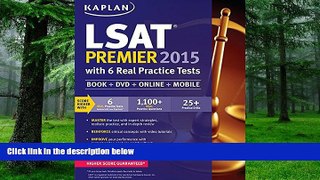 Buy  Kaplan LSAT Premier 2015 with 6 Real Practice Tests: Book + DVD + Online + Mobile (Kaplan