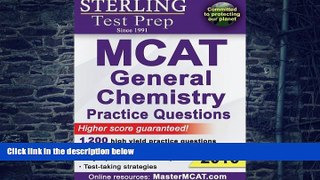 Buy NOW  Sterling MCAT General Chemistry Practice Questions: High Yield MCAT Questions Sterling