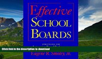 Hardcover Effective School Boards: Strategies for Improving Board Performance