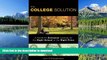 Pre Order The College Solution: A Guide for Everyone Looking for the Right School at the Right