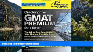 Buy Princeton Review Cracking the GMAT Premium Edition with 6 Computer-Adaptive Practice Tests,