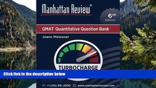 Online Joern Meissner Manhattan Review GMAT Quantitative Question Bank [6th Edition]: Turbocharge
