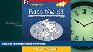 READ Pass the 63: A Training Guide for the NASAA Series 63 Exam On Book
