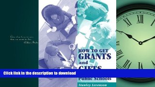 Hardcover How to Get Grants and Gifts for the Public Schools Full Book