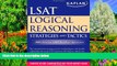 Online Deborah Katz JD  PhD Kaplan LSAT Logical Reasoning Strategies and Tactics (Kaplan LSAT