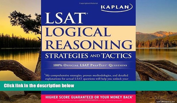 Read Online Deborah Katz JD PhD Kaplan LSAT Logical Reasoning Strategies and Tactics (Kaplan LSAT