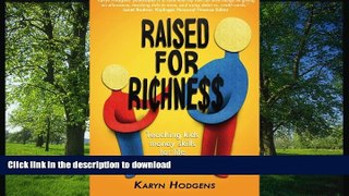 READ Raised for Richness: Teaching Kids Money Skills for Life