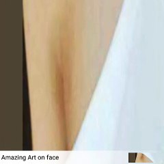 Amazing art on face you should not miss