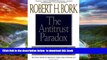 Buy Robert H. Bork Antitrust Paradox Audiobook Epub
