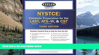 Buy Kaplan Kaplan NYSTCE, Third Edition: Complete Preparation for the LAST   ATS-W Full Book