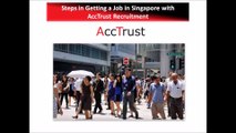 Learn how you can get a job in Singapore - Acc Trust Recruitment SG